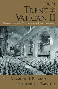 bokomslag From Trent to Vatican II