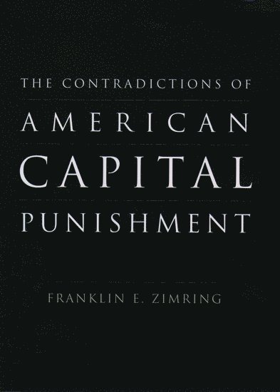 Contradictions of American Capital Punishment 1
