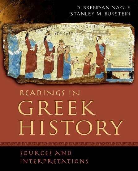 D. Brendan Nagle, Stanley Mayer Burstein - Readings in Greek History, Inbunden