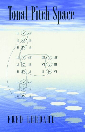 Fred Lerdahl - Tonal Pitch Space, Häftad