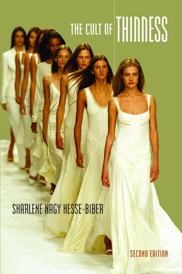 Sharlene Nagy Hesse-Biber - The Cult of Thinness, Häftad