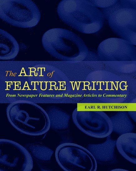 The Art of Feature Writing 1