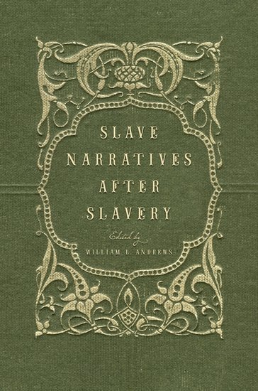Slave Narratives after Slavery 1