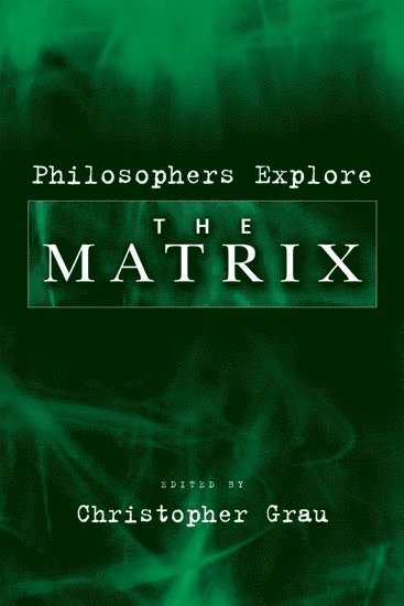 Philosophers Explore The Matrix 1