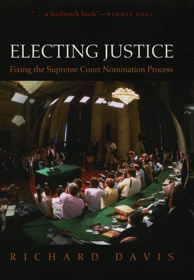 Richard Davis - Electing Justice, Inbunden