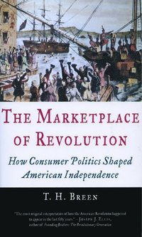 bokomslag The Marketplace of Revolution