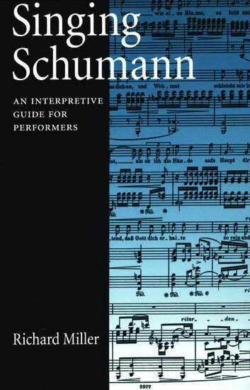 Miller - Singing Schumann, Häftad