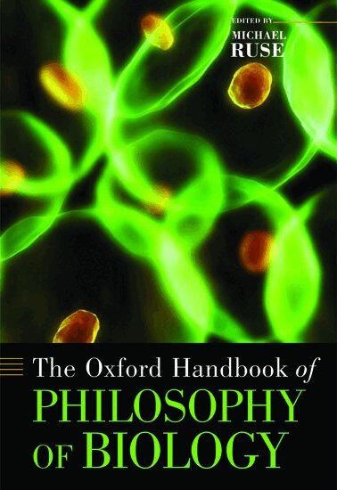 RUSE, Michael Ruse - The Oxford Handbook of Philosophy of Biology, Inbunden