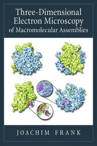 bokomslag Three-Dimensional Electron Microscopy of Macromolecular Assemblies