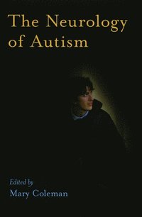 bokomslag The Neurology of Autism