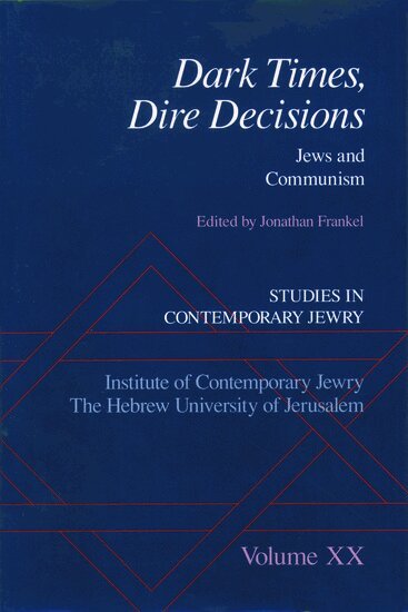 Jonathan Frankel - Dark Times, Dire Decisions, Inbunden