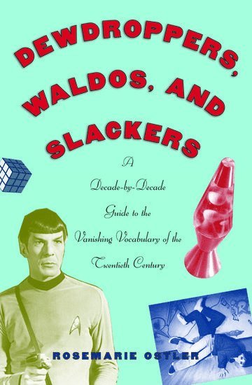 bokomslag Dewdroppers, Waldos, and Slackers