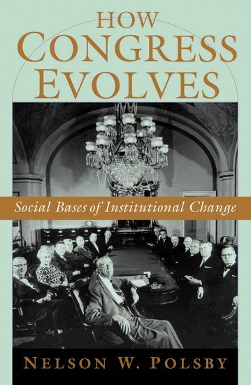 Nelson W. Polsby - How Congress Evolves, Häftad