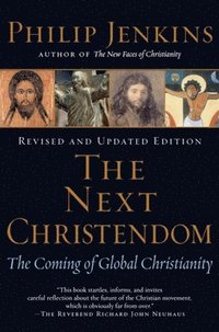 bokomslag The next christendom : the coming of global christianity