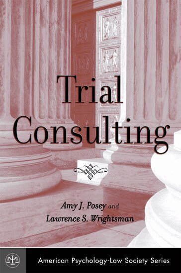 Amy J. Posey, Lawrence S. Wrightsman - Trial Consulting, Inbunden