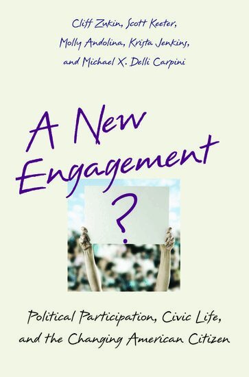 Cliff Zukin, Scott Keeter, Molly Andolina, Krista Jenkins, Michael X. Delli Carpini - A New Engagement?, Häftad