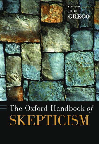 The Oxford Handbook of Skepticism 1