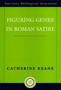 bokomslag Figuring Genre in Roman Satire