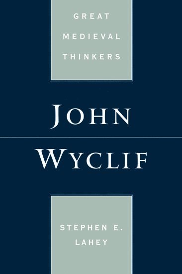 Stephen Edmund Lahey, Stephen E. Lahey - John Wyclif, Häftad