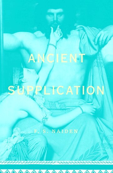 F. S. Naiden - Ancient Supplication, Inbunden