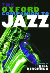 bokomslag The Oxford Companion to Jazz