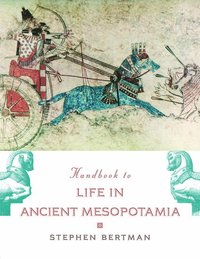 bokomslag Handbook to Life in Ancient Mesopotamia