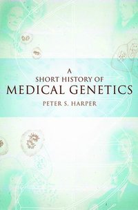 bokomslag A Short History of Medical Genetics