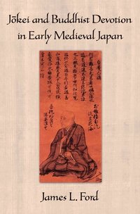 bokomslag J?kei and Buddhist Devotion in Early Medieval Japan