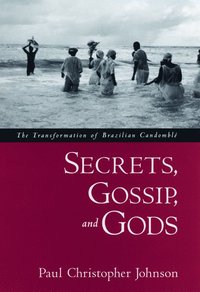 bokomslag Secrets, Gossip, and Gods