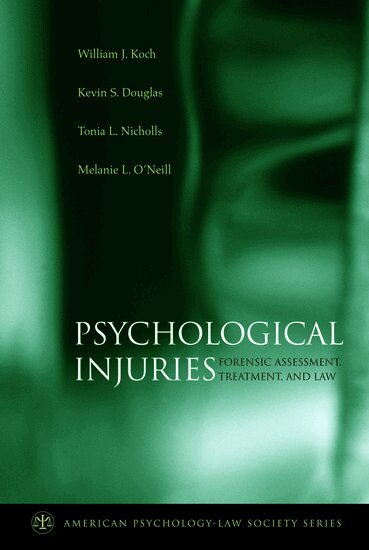 William J. Koch, Kevin S. Douglas, Tonia L. Nicholls, Melanie L. O'Neill - Psychological Injuries, Inbunden