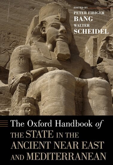 Peter Fibiger Bang, Walter Scheidel - The Oxford Handbook of the State in the Ancient Near East and Mediterranean, Inbunden