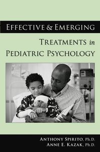 bokomslag Effective and Emerging Treatments in Pediatric Psychology