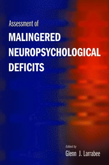 Assessment of Malingered Neuropsychological Deficits 1