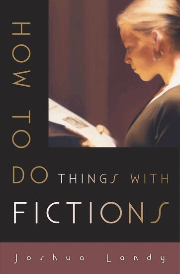 Joshua Landy - How to Do Things with Fictions, Inbunden