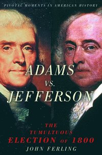 bokomslag Adams vs. Jefferson