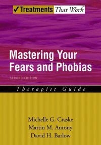 bokomslag Mastering Your Fears and Phobias