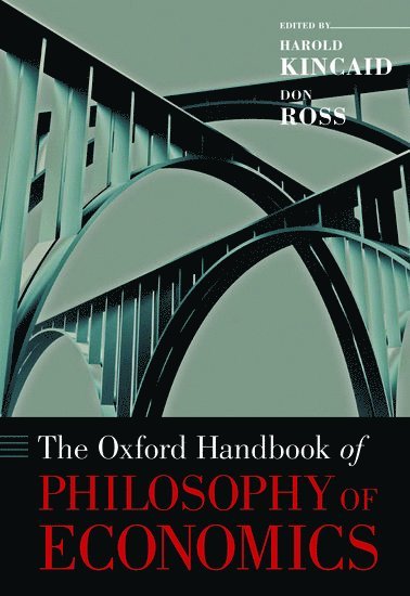 The Oxford Handbook of Philosophy of Economics 1