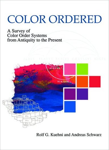 Rolf G. Kuehni, Andreas Schwarz - Color Ordered, Inbunden