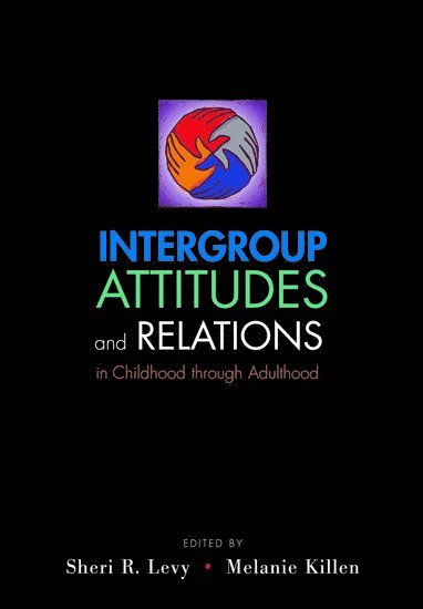 bokomslag Intergroup Attitudes and Relations in Childhood Through Adulthood