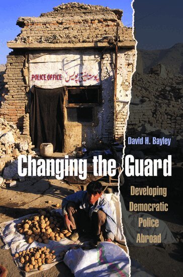 David H. Bayley - Changing the Guard, Inbunden