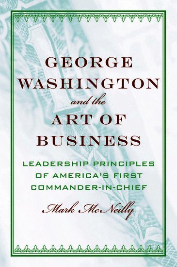 George Washington and the Art of Business 1