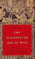 Sun Tzu, Samuel B. Griffith, Samuel B Griffith - The Illustrated Art of War, Inbunden