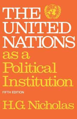 The United Nations as a Political Institution 1