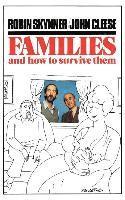 Robin Skynner, John Cleese - Families and How to Survive Them, Häftad