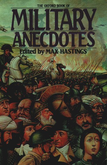 Oxford Book of Military Anecdotes 1
