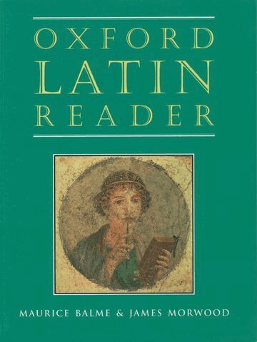 Maurice Balme, James Morwood - Oxford Latin Course: Oxford Latin Reader, Häftad