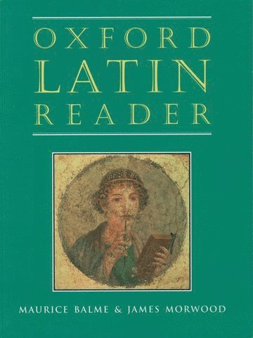 Oxford Latin Course: Oxford Latin Reader 1