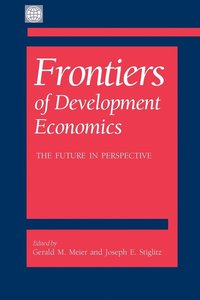 bokomslag Frontiers of Development Economics: The Future in Perspective
