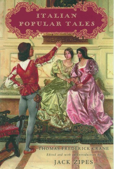 Thomas Frederick Crane, Jack Zipes - Italian Popular Tales, Häftad