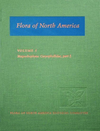 Flora of North America: Volume 5: Magnoliophyta: Caryophyllidae, part 2 1